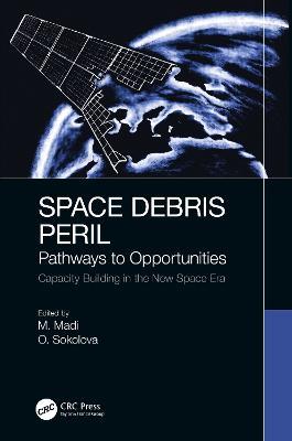 Space Debris Peril: Pathways to Opportunities - cover