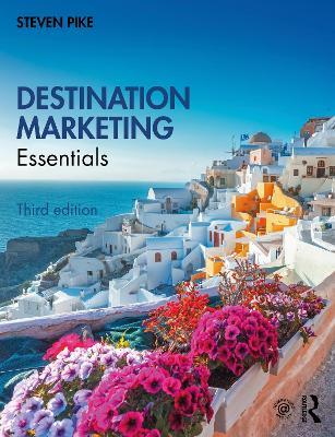 Destination Marketing: Essentials - Steven Pike - cover