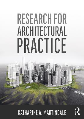 Research for Architectural Practice - Katharine A. Martindale - cover