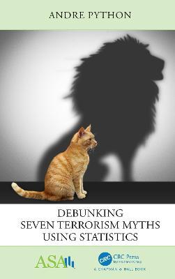 Debunking Seven Terrorism Myths Using Statistics - Andre Python - cover