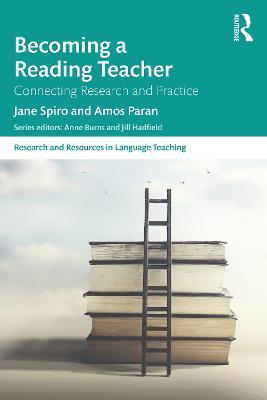 Becoming a Reading Teacher: Connecting Research and Practice - Jane Spiro,Amos Paran - cover