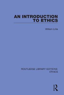 An Introduction to Ethics - William Lillie - cover