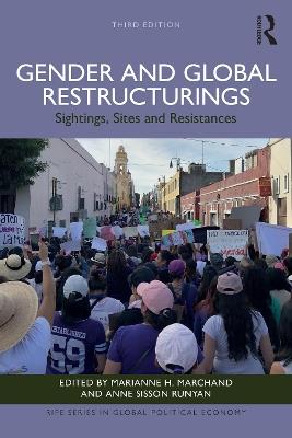 Gender and Global Restructurings: Sightings, Sites and Resistances - cover