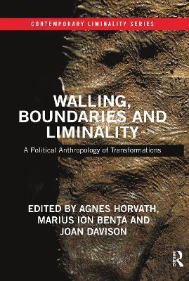 Walling, Boundaries and Liminality: A Political Anthropology of Transformations - cover