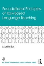 Foundational Principles of Task-Based Language Teaching