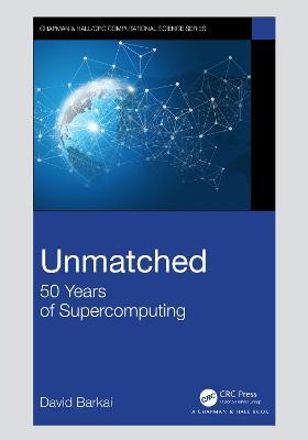 Unmatched: 50 Years of Supercomputing - David Barkai - cover