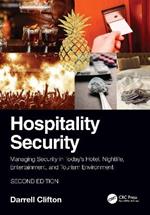 Hospitality Security: Managing Security in Today’s Hotel, Nightlife, Entertainment, and Tourism Environment