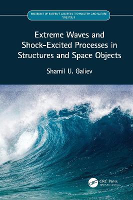 Extreme Waves and Shock-Excited Processes in Structures and Space Objects: Volume II - Shamil U. Galiev - cover