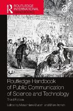 Routledge Handbook of Public Communication of Science and Technology