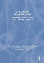 ???NOW! NihonGO NOW!: Performing Japanese Culture – Level 1 Volume 2 Textbook