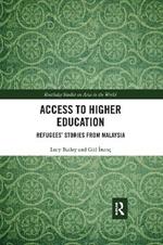 Access to Higher Education: Refugees' Stories from Malaysia