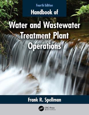 Handbook of Water and Wastewater Treatment Plant Operations - Frank R. Spellman - cover