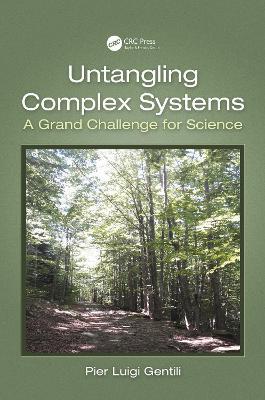 Untangling Complex Systems: A Grand Challenge for Science - Pier Luigi Gentili - cover