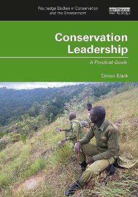 Conservation Leadership: A Practical Guide - Simon Black - cover