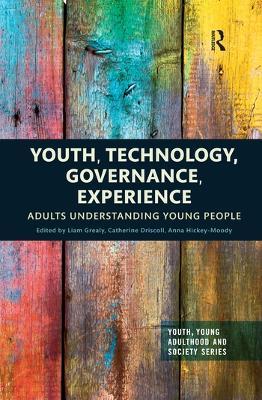 Youth, Technology, Governance, Experience: Adults Understanding Young People - cover