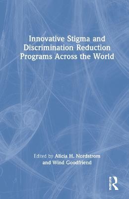 Innovative Stigma and Discrimination Reduction Programs Across the World - cover