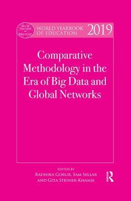 World Yearbook of Education 2019: Comparative Methodology in the Era of Big Data and Global Networks - cover