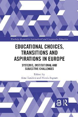 Educational Choices, Transitions and Aspirations in Europe: Systemic, Institutional and Subjective Challenges - cover