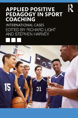 Applied Positive Pedagogy in Sport Coaching: International Cases - cover