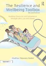 The Resilience and Wellbeing Toolbox: Building Character and Competence through Life’s Ups and Downs