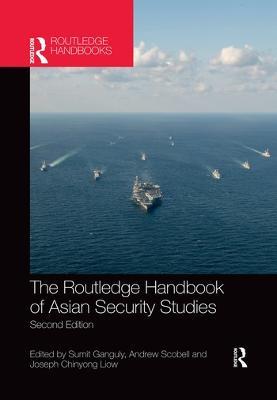 The Routledge Handbook of Asian Security Studies - cover