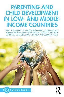 Parenting and Child Development in Low- and Middle-Income Countries - Marc H. Bornstein,W. Andrew Rothenberg,Andrea Bizzego - cover