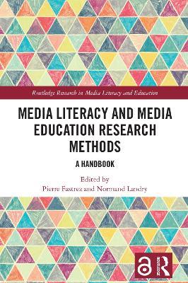 Media Literacy and Media Education Research Methods: A Handbook - cover