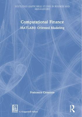 Computational Finance: MATLAB® Oriented Modeling - Francesco Cesarone - cover