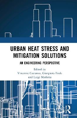 Urban Heat Stress and Mitigation Solutions: An Engineering Perspective - cover