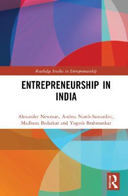 Entrepreneurship in India - Alexander Newman,Andrea North-Samardzic,Madhura Bedarkar - cover