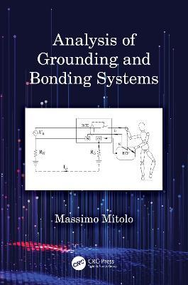 Analysis of Grounding and Bonding Systems - Massimo Mitolo - cover