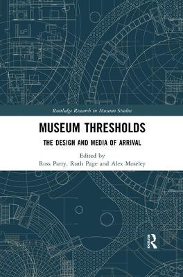 Museum Thresholds: The Design and Media of Arrival - cover