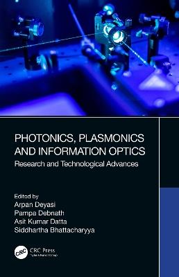 Photonics, Plasmonics and Information Optics: Research and Technological Advances - cover