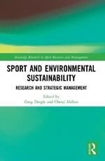 Sport and Environmental Sustainability: Research and Strategic Management