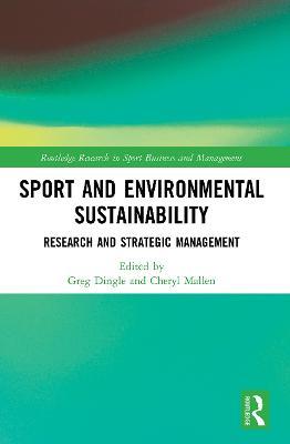 Sport and Environmental Sustainability: Research and Strategic Management - cover