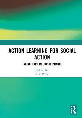 Action Learning for Social Action: Taking Part in Social Change - cover