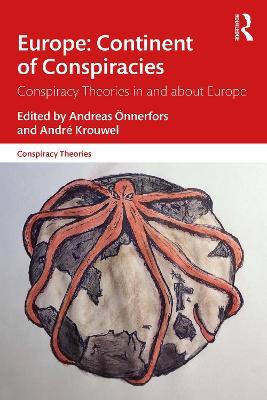 Europe: Continent of Conspiracies: Conspiracy Theories in and about Europe - cover