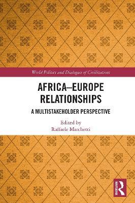 Africa-Europe Relationships: A Multistakeholder Perspective - cover