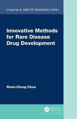 Innovative Methods for Rare Disease Drug Development - Shein-Chung Chow - cover