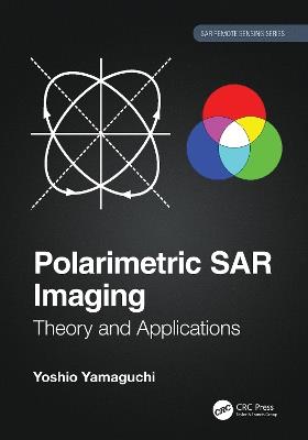 Polarimetric SAR Imaging: Theory and Applications - Yoshio Yamaguchi - cover