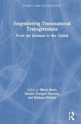 Engendering Transnational Transgressions: From the Intimate to the Global - cover