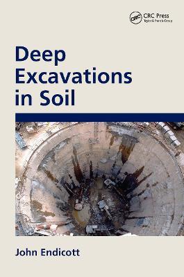 Deep Excavations in Soil - John Endicott - cover