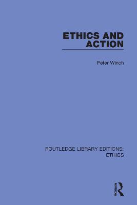 Ethics and Action - Peter Winch - cover