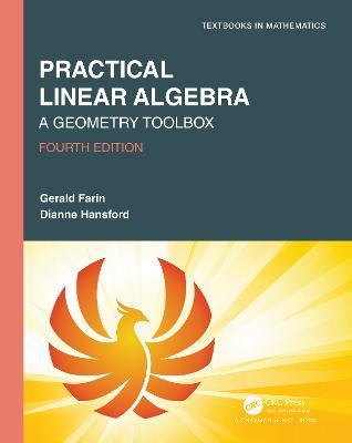Practical Linear Algebra: A Geometry Toolbox - Gerald Farin,Dianne Hansford - cover