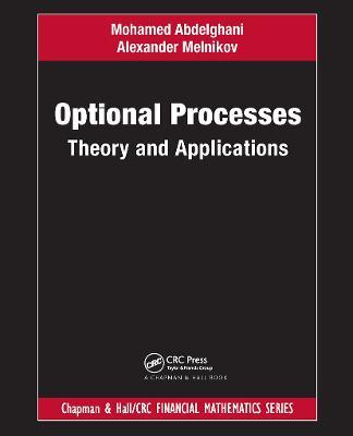 Optional Processes: Theory and Applications - Mohamed Abdelghani,Alexander Melnikov - cover