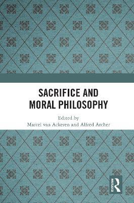 Sacrifice and Moral Philosophy - cover