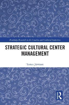 Strategic Cultural Center Management - Tomas Jarvinen - cover
