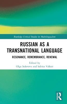Russian as a Transnational Language: Resonance, Remembrance, Renewal - cover
