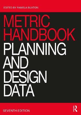 Metric Handbook: Planning and Design Data - cover