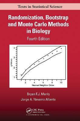 Randomization, Bootstrap and Monte Carlo Methods in Biology - Bryan F.J. Manly,Jorge A. Navarro Alberto - cover
